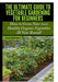 The Ultimate Guide to Vegetable Gardening for Beginners by Lindsey Pylarinos