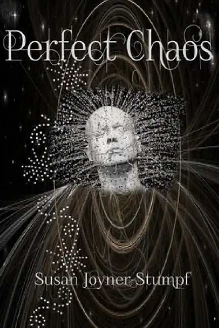 Perfect Chaos by Susan Joyner-Stumpf