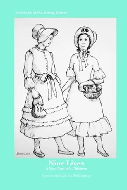 Nine Lives by Patricia and Edward Shillingburg