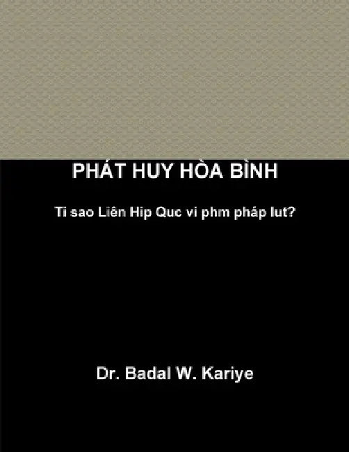 Phát Huy Hòa Bình by Badal W. Kariye