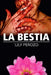 La Bestia by Lily Perozo