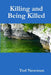 Killing and Being Killed by Ted Newman