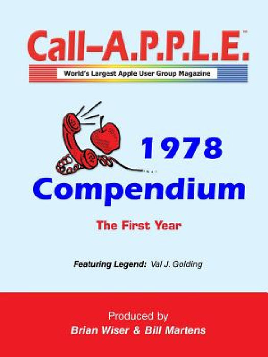 Call-A.P.P.L.E. Magazine ? 1978 Compendium by Bill Martens, Brian Wiser
