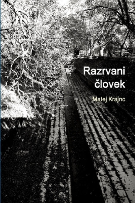 Razrvani človek by Matej Krajnc