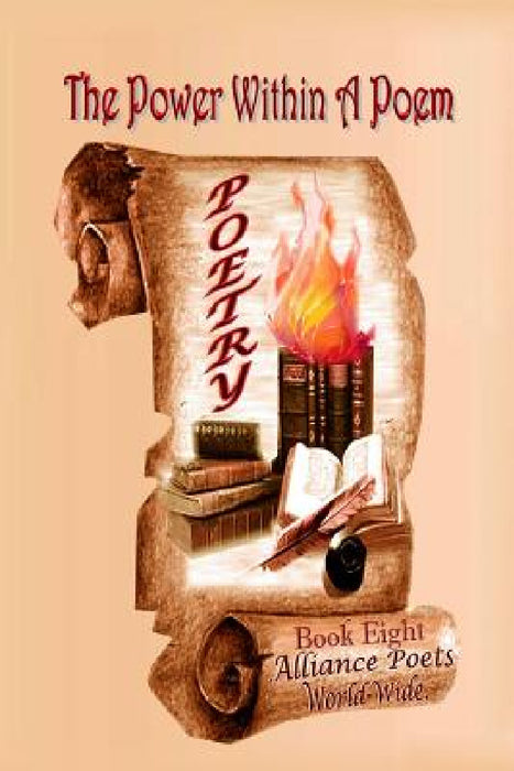 The Power Within A Poem Book 8 by Alliance Poets World-Wide