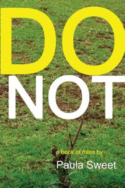 Do Not by Paula Sweet