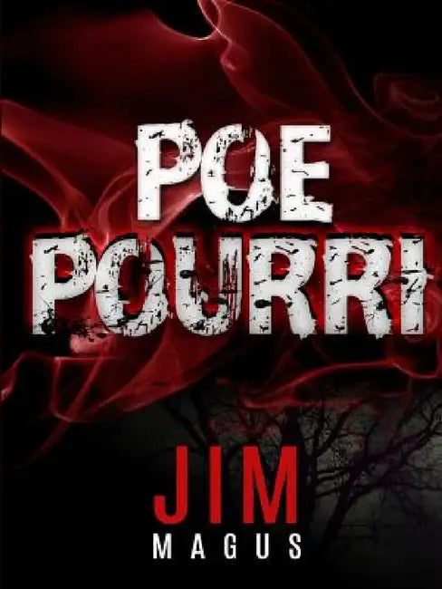 Poe Pourri by Jim Magus