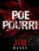 Poe Pourri by Jim Magus