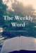 The Weekly Word by Entrusted by God