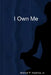 I Own Me by Jr. Hutchins Mitchell P.