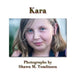 Kara: Photographs by Shawn M. Tomlinson by Shawn M. Tomlinson