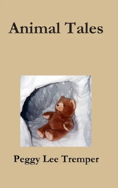 Animal Tales by Peggy Lee Tremper