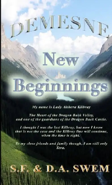 Demesne New Beginnings by S. F. And D. a. Swem