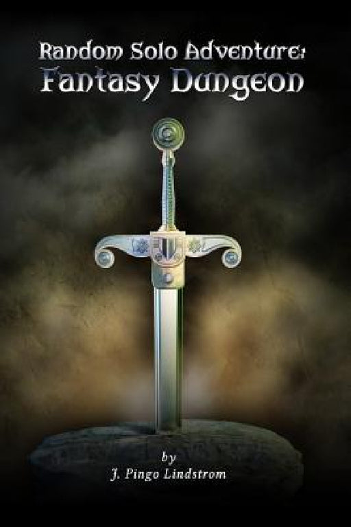 Random Solo Adventure: Fantasy Dungeon by J. Pingo Lindstrom