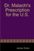 Dr. Malachi's Prescription for the U.S. by James Tarter