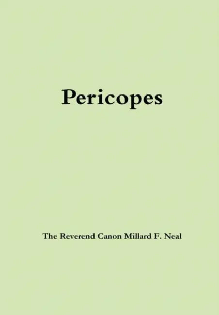 Pericopes by Millard Neal