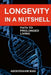 Longevity in a Nutshell: Path to Prolonged Living by Abder-Rahim Biad