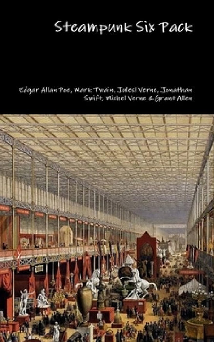 Steampunk Six Pack by Edgar Allan Poe, Mark Twain, Jules Verne