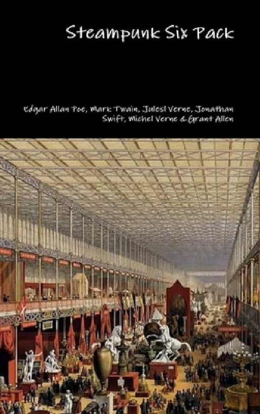 Steampunk Six Pack by Edgar Allan Poe, Mark Twain, Jules Verne