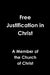 Free Justification in Christ by Member Of the Church of Christ