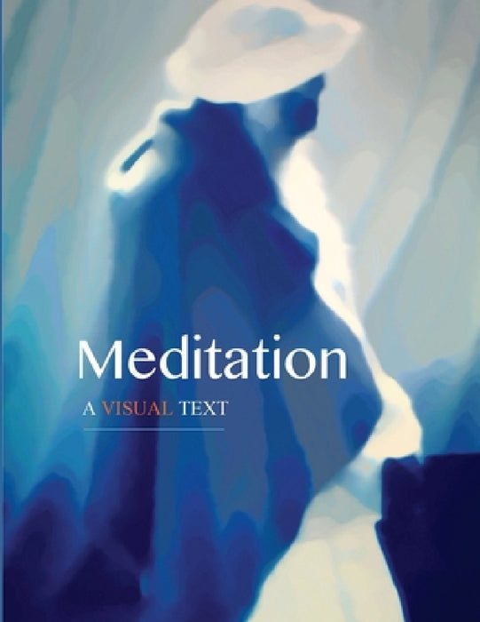 Meditation: A Visual Text by David Lane