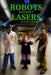 Robots Without Lasers by Esther Mathison