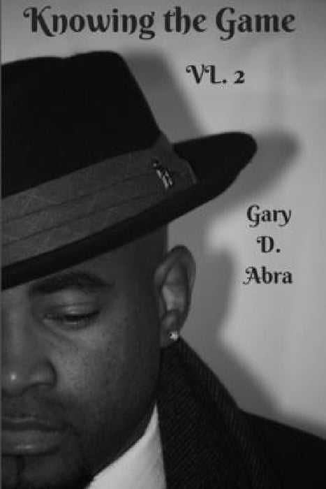Knowing The Game VL. 2 by Gary Abra