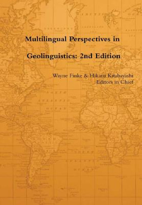 Multilingual Perspectives in Geolinguistics: 2nd Edition by Hikaru Kitabayashi