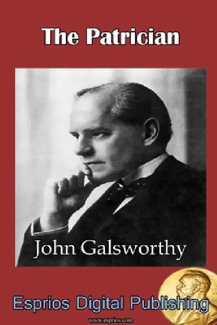 The Patrician by John Galsworthy
