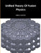 Unified Field Fusion Physics by Greg Castle