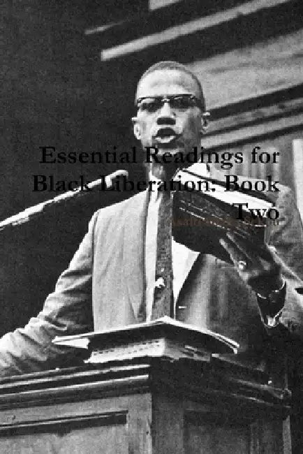 Essential Readings for Black Liberation: Book Two by Asafo Shaka Sekou
