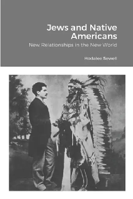 Jews and Native Americans by Hodalee Sewell