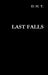Last Falls by Terence Den Hoed