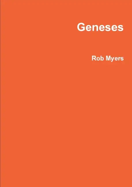 Geneses by Rob Myers