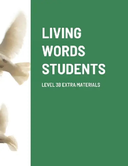 Living Words Students Level 3b Extra Materials by Paul Barker