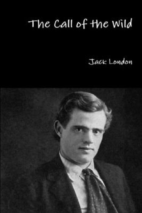 The Call of the Wild by Jack London