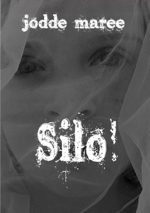 Silo! by Jodde Maree