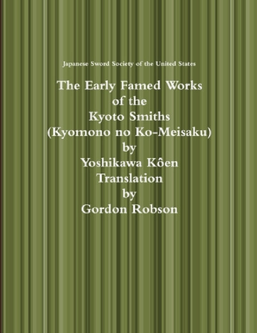 The Early Famed Works of the Kyoto Smiths by Jss Us