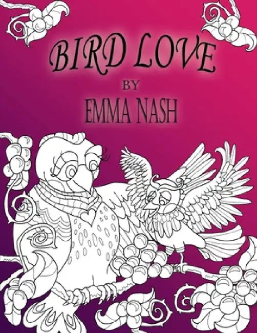 Bird Love by Emma Nash