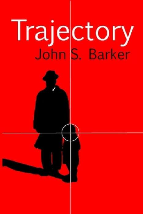 Trajectory by John S. Barker