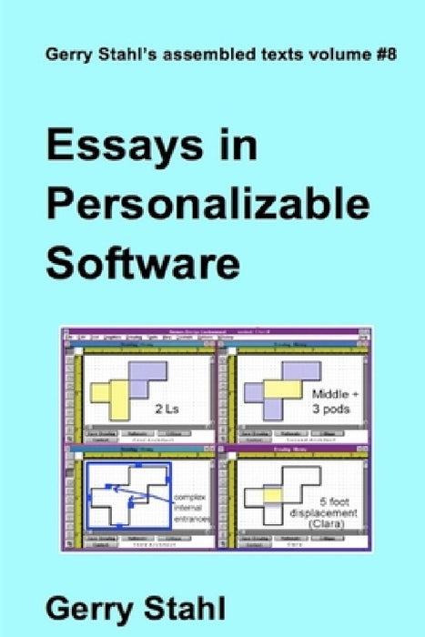 Essays In Personalizable Software by Gerry Stahl