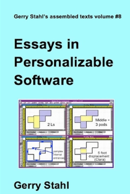 Essays In Personalizable Software by Gerry Stahl