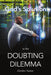 God's Solution to the Doubting Dilemma by Gordon Kainer