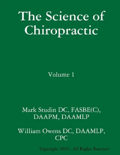 The Science of Chiropractic: Volume 1 by Fasbe(c) Daamlp Studin DC