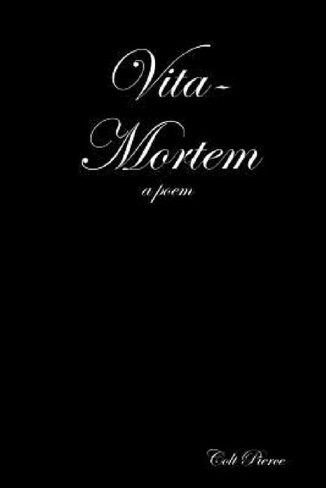 Vita-Mortem by Colt Pierce