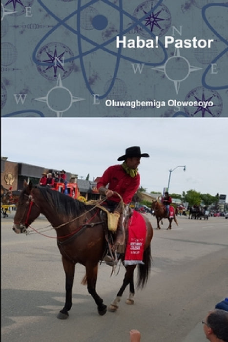 Haba! Pastor by Oluwagbemiga Olowosoyo