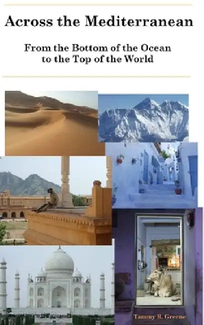 Across the Mediterranean by Tammy Greene, Editor Cari Hernandez