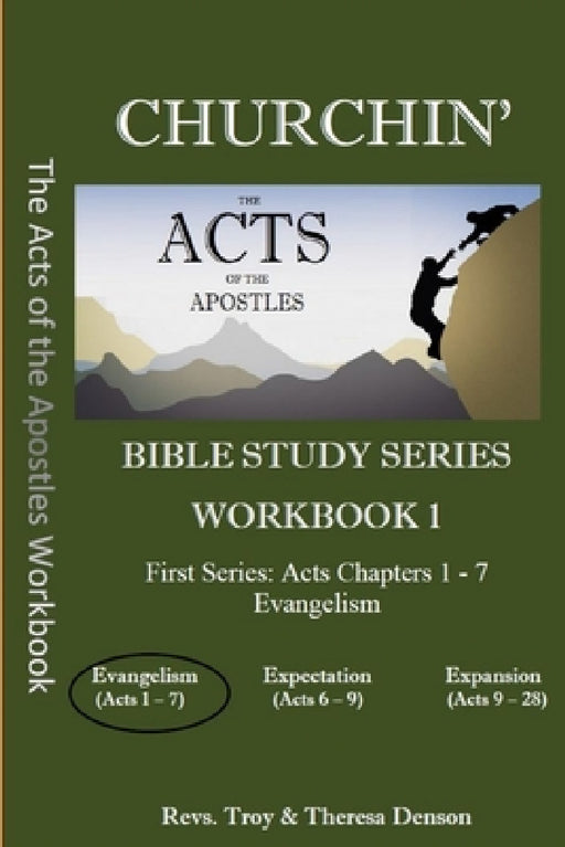 Churchin': The Acts of the Apostles Workbook 1 by Troy Denson, Theresa Denson