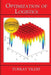 Optimization of Logistics: Theory and Practice by Turkay Yildiz