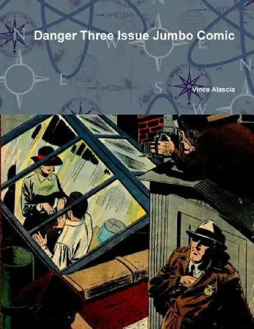 Danger Three Issue Jumbo Comic by Vince Alascia